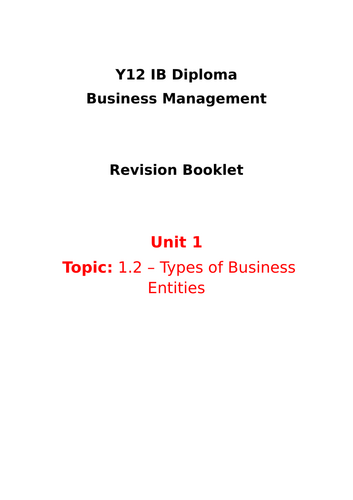 Y12 IB Business Management: Unit 1 - 1.2 Revision Booklet