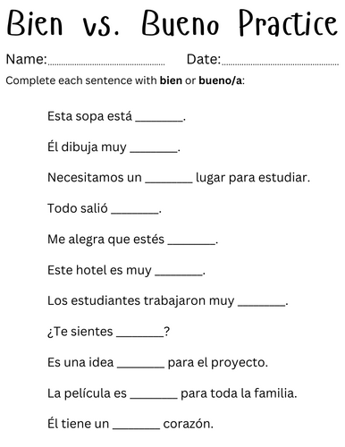 when to use bien or bueno in spanish workseet