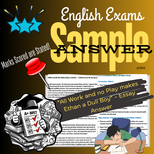 IGCSE Essay Sample: Work & No Play: Answer with Marks Scored, Explained in Detail for Students (12+)