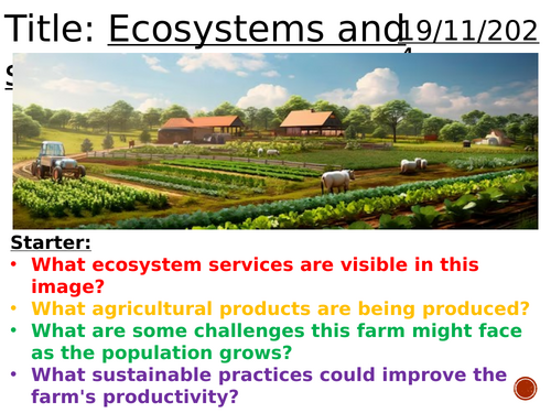 The ecosystem, sustainability and agriculture