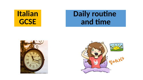 Italian GCSE daily routine and the time