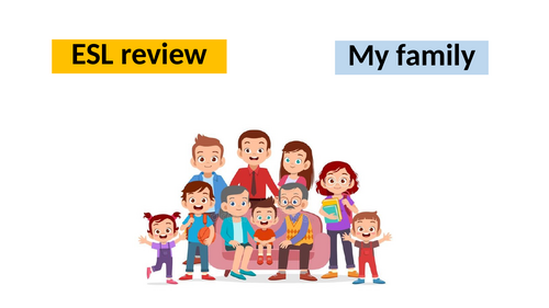 ESL review - My family