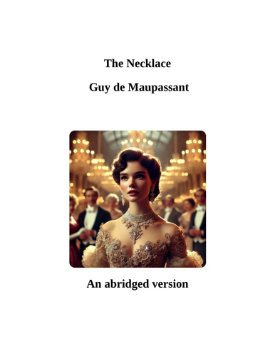 ‘The Necklace’ by Guy De Maupassant: An abridged version