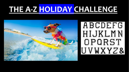 Fun starter: HOLIDAY A-Z Challenge!