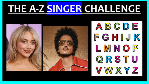 Fun starter: SINGERS / BANDS A-Z Challenge!