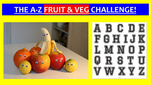 Fun starter: FRUIT / VEG A-Z Challenge!