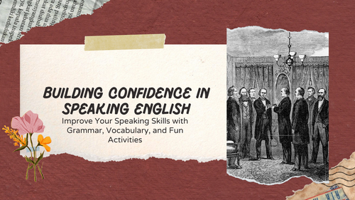 PPT Presentation - Building Confidence in English Speaking