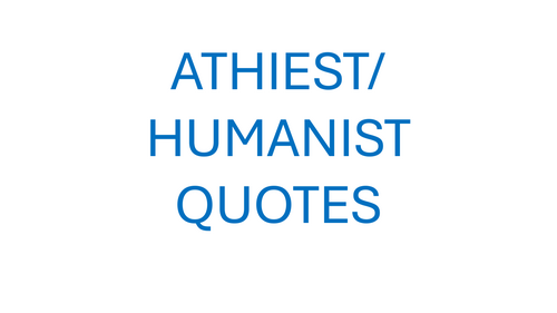 Humanist and Atheist Quotes