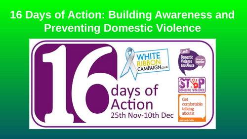 16 Days of Action: Understanding Domestic Abuse and Raising Awareness