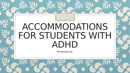 Accommodations for Students with ADHD