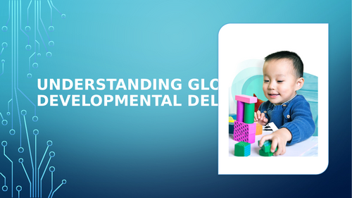 Understanding global developmental delay