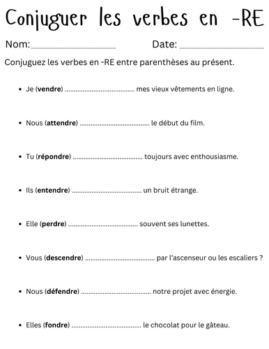 Conjuguer les verbes en -RE - re ending verbs in french exercises