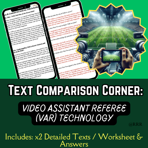 GCSE & IGCSE: VAR: Soccer Game-Changer - Compare & Contrast Texts with Worksheet & Answers for Kids