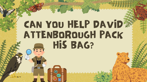 Help David Attenborough pack his bag!