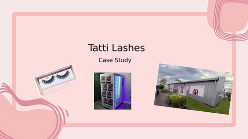 Tatti Lashes - Business Case Study - Celebrity - Cover Lesson - One Off