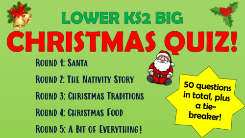 Lower KS2 Big Christmas Quiz!