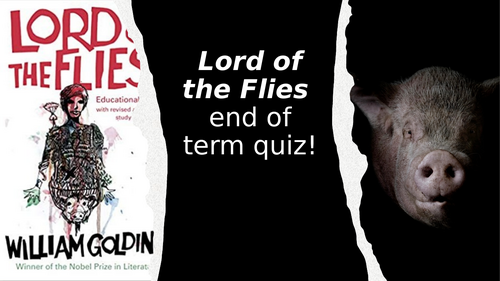 Lord of the Flies - End of term quiz