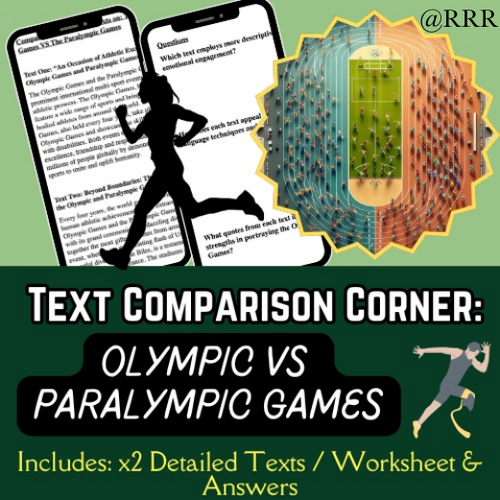 IGCSE & GCSE: Olympic vs. Paralympic Games: Compare & Contrast Texts, Author’s Insights & Activity