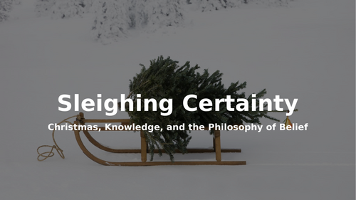 Sleighing Certainty