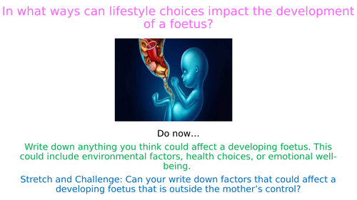 In what ways can lifestyle choices impact the development of a foetus? PSHE lesson