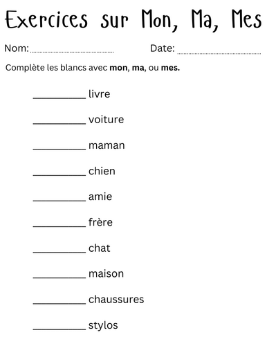 mon ma mes worksheet - Exercices sur Mon, Ma, Mes