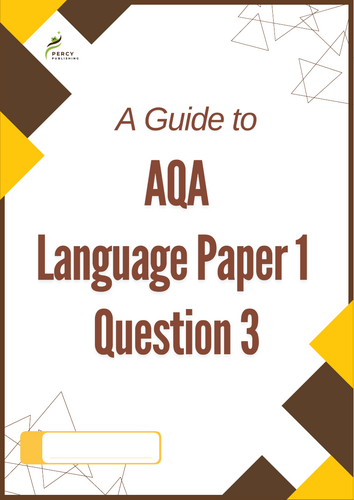 A Guide to AQA Language Paper 1 Question 3