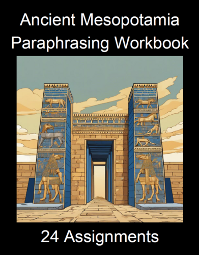 Ancient Mesopotamia Paraphrasing Worksheet Packet (24 Assignments)