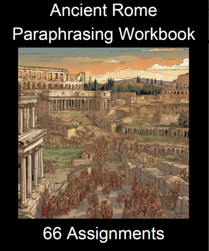 Ancient Rome Paraphrasing Worksheet Packet (66 Assignments)