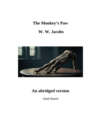 The Monkey's Paw: An abridged version