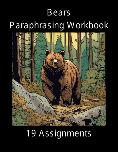 Bears of the World Paraphrasign Worksheet Packet (19 Assignments)