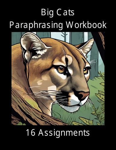 Big Cats of the World Paraphrasing Worksheet Packet (16 Assignments)