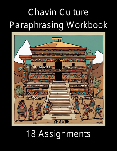 Chavin Culture Paraphrasing Worksheet Packet (18 Assignments)