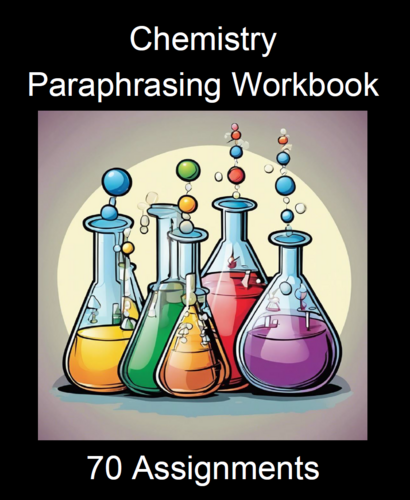 Chemistry Paraphrasing Worksheet Packet (70 Assignments)