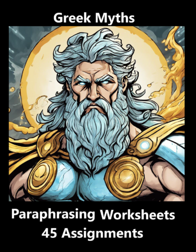 Greek Myths Paraphrasing Worksheet Packet (45 Assignments)