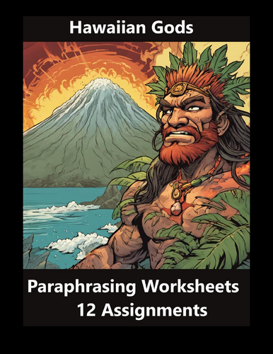 Hawaiian Gods Paraphrasign Worksheet Packet (12 Assignments)