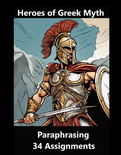 Heroes of Greek Myth Paraphrasign Worksheet Packet (34 Assignments)