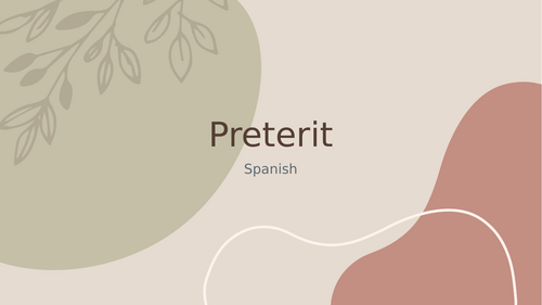 Spanish - Preterito / preterit