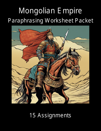 Mongolian Empire Paraphrasing Worksheet Packet (15 Assignments)