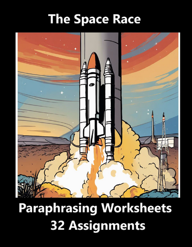 The Space Race Paraphrasing Worksheet Packet (32 Assignments)