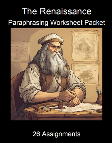 The Renaissance Paraphrasing Worksheet Packet (26 Assignments)