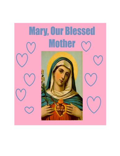Mary, Our Blessed Mother