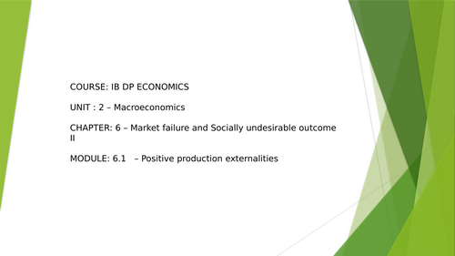 IBDP Economics  Market Failure 6.1: Positive production externalities