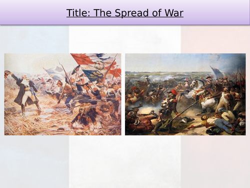 GCSE History - The French Revolution - the spread of war