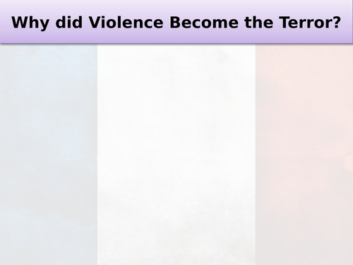 GCSE History - The French Revolution - Violence after the overthrow of Louis XVI