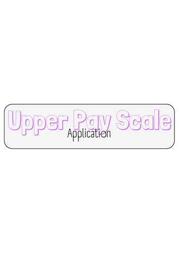 Upper Pay Scale Application