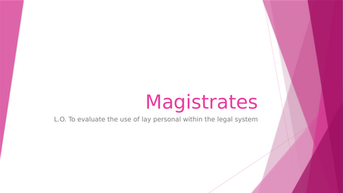 A-Level Law: Magistrates Lesson - Eduqas English Legal Systems