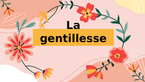 La Gentillesse Lesson - Kindness/Gratitude Lesson (in French)