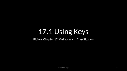 Slides: Cambridge Checkpoint and Beyond - Biology Secondary 1 (Year 9) Chapter 17 Variation and Clas