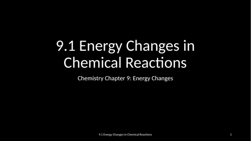 Slides: Cambridge Checkpoint and Beyond - Chemistry Secondary 1 (Year 9) Chapter 9 Energy Changes