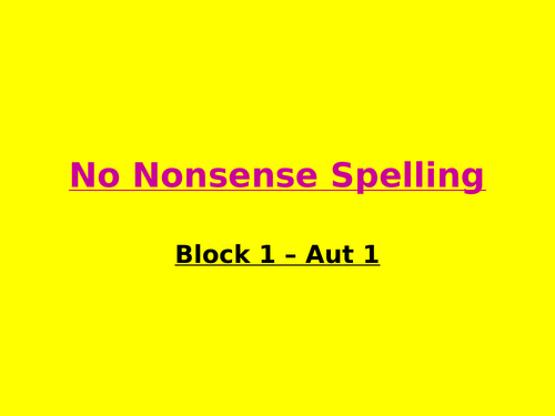 No Nonsense spelling ppts - Year 4